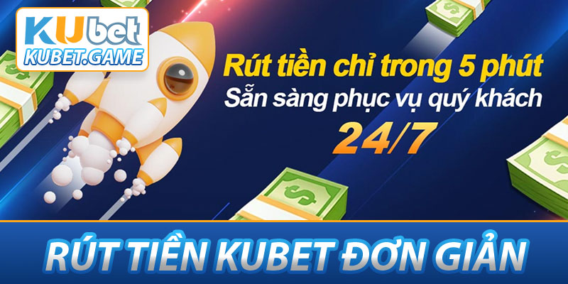 Hướng dẫn rút tiền thắng cược KUBET cực đơn giản